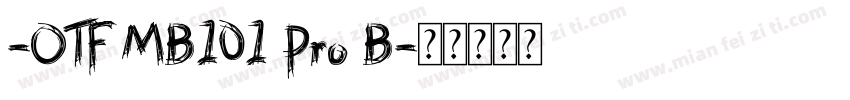 -OTF MB101 Pro B字体转换
